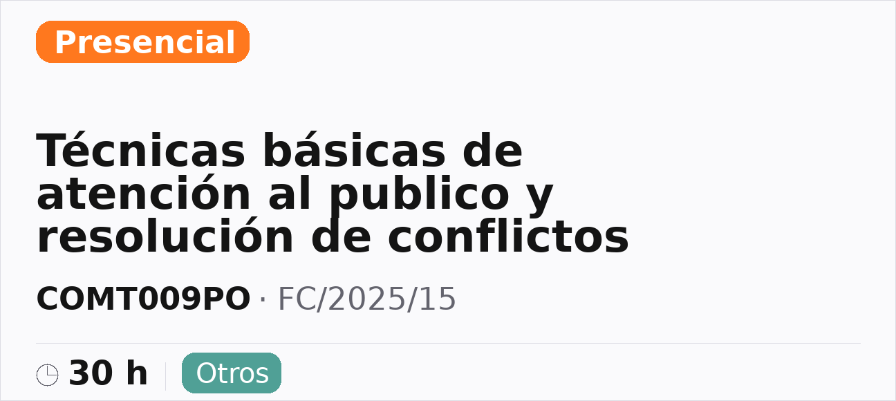 Técnicas básicas de atención al publico y resolución de conflictos